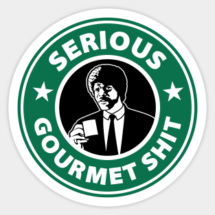 Serious Gourmet Shit Sticker